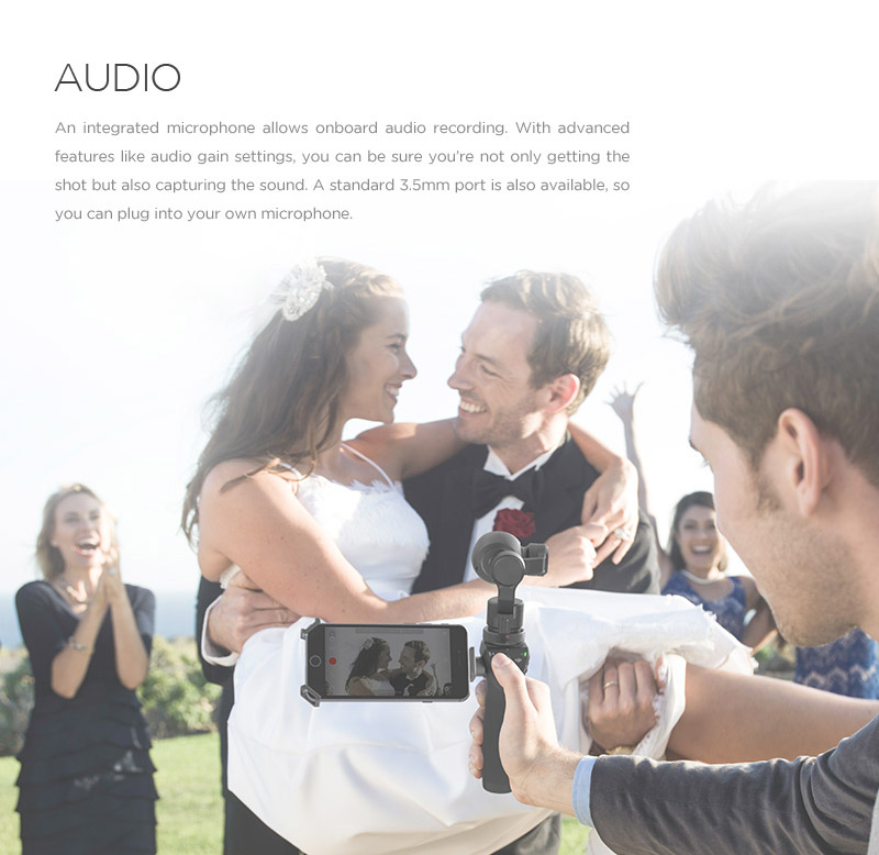 AUDIO  An integrated microphone allows onboard audio recording. With advanced controls like *audio gain settings, you can be sure you’re not only getting the shot but also capturing the sound. A standard 3.5mm port is also available, so you can plug in your own microphone.